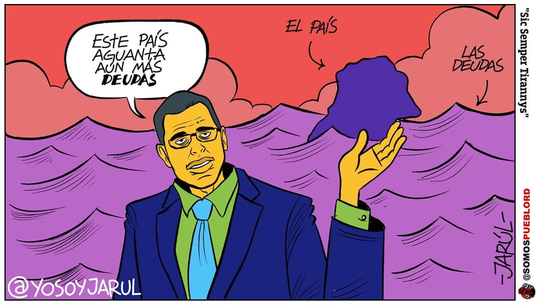 Caricatura Jarúl – 27 de Julio, 2020 – Este país aún aguanta más Deuda