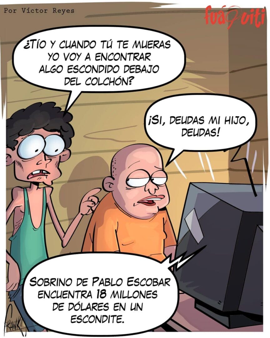Caricatura Fuaquiti, 28 de Septiembre, 2020 – ¡Sobrino de Pablo Escobar!