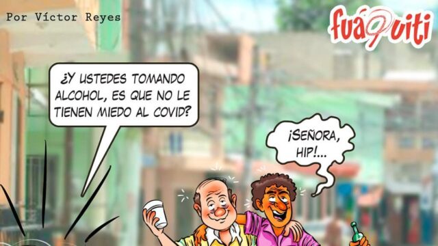 Caricatura Fuaquiti, 05 de Octubre, 2020 - ¡Los borrachos y el COVID! -  Dominicana.do
