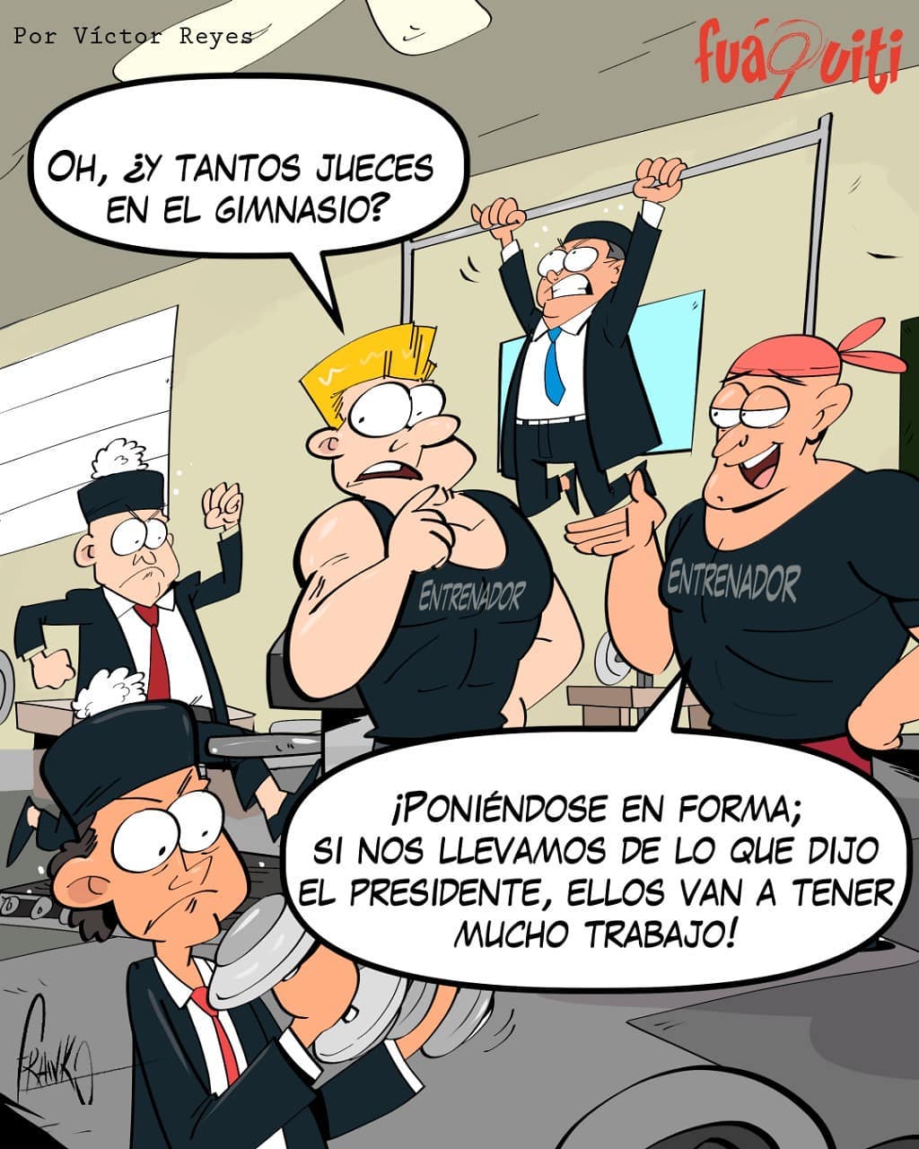 Caricatura Fuaquiti, 16 de Octubre, 2020 – ¡Jueces en forma! Caricatura Fuaquiti, 16 de Octubre, 2020 – ¡Jueces en forma!