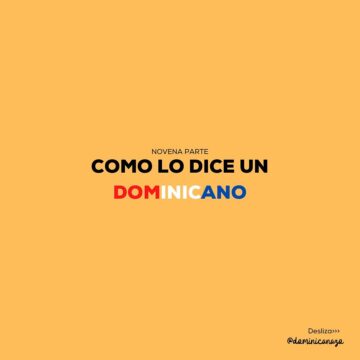 Dominicanazo – 24 de Octubre, 2020 – Como lo dice un Dominicano
