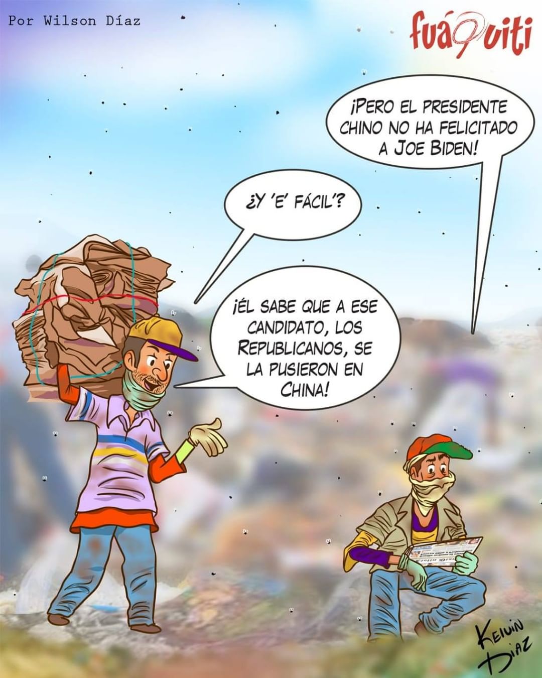 Caricatura Fuaquiti, 13 de Noviembre, 2020 – ¡Hablando Basura! Caricatura Fuaquiti, 13 de Noviembre, 2020 – ¡Hablando Basura!