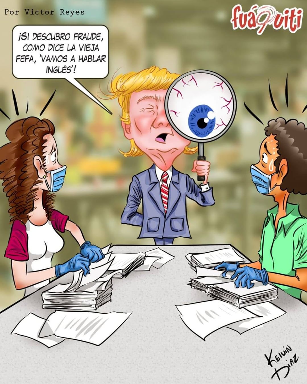 Caricatura Fuaquiti, 15 de Noviembre, 2020 – ¡Trump y el Conteo! Caricatura Fuaquiti, 15 de Noviembre, 2020 – ¡Trump y el Conteo!