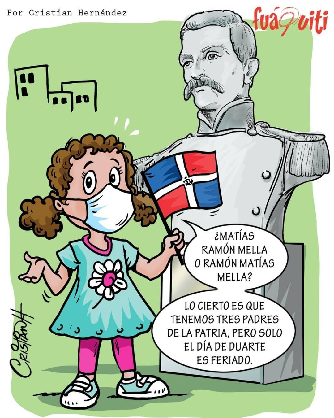 Caricatura Fuaquiti, 25 de Febrero, 2021 – ¡Matías Ramón Mella! Caricatura Fuaquiti, 25 de Febrero, 2021 – ¡Matías Ramón Mella!