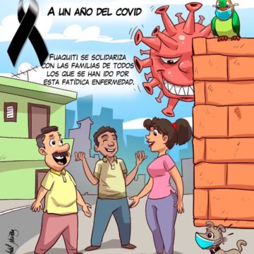 Caricatura Fuaquiti, 26 de Febrero, 2021 – ¡Un año de COVID!