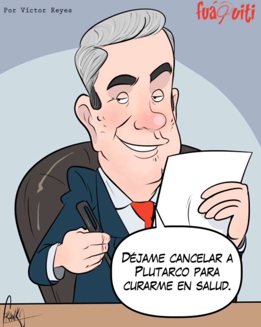 Caricatura Fuaquiti, 27 de Febrero, 2021 – ¡Plutarco!