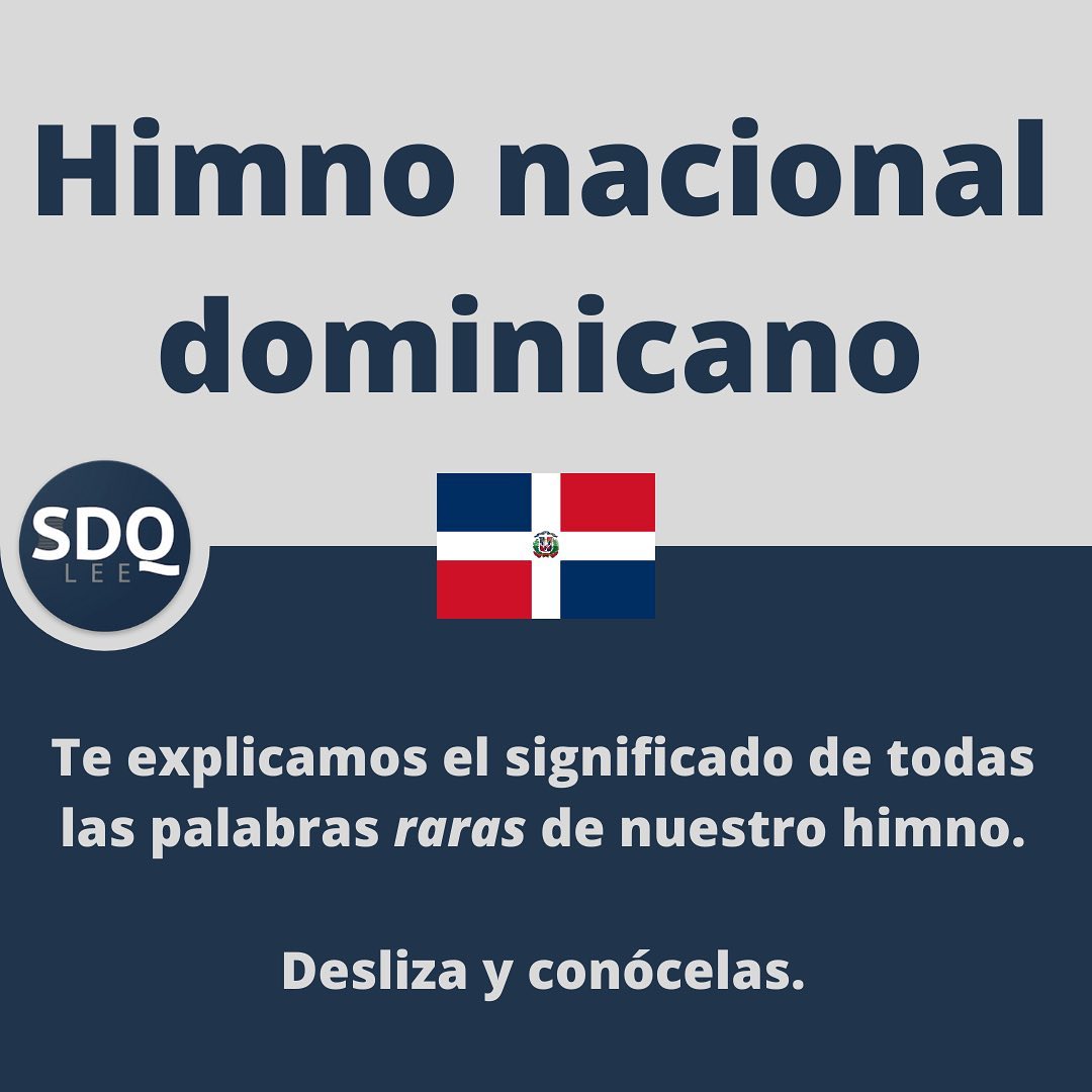 Palabras Raras de Nuestro Himno Nacional Dominicano Palabras Raras de Nuestro Himno Nacional Dominicano