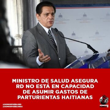 Ministro de Salud asegura RD no está en capacidad de asumir gastos de parturientas haitianas