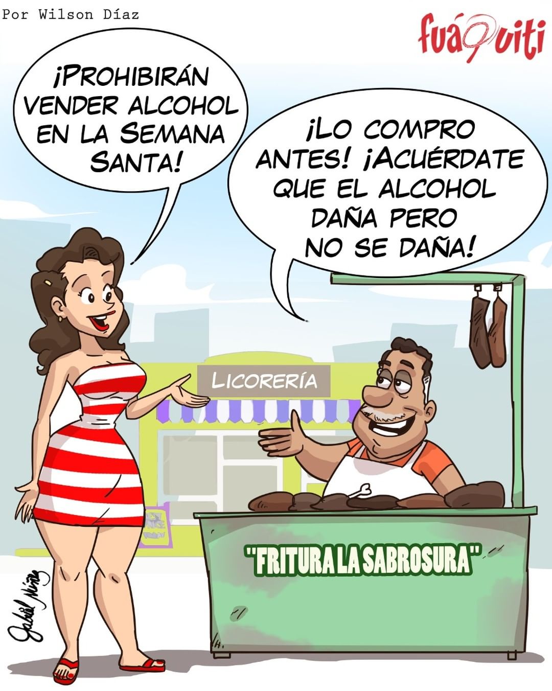 Y ustedes ya tienen lo suyo – Caricatura Fuaquiti, 29 de Marzo, 2021