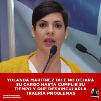 Yolanda Martínez Dice No Dejará Su Cargo, Somos Pueblo 14 De Marzo, 2021