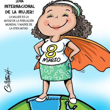 ¡Día Internacional de la Mujer! – Caricatura Fuaquiti, 08 de Marzo, 2021