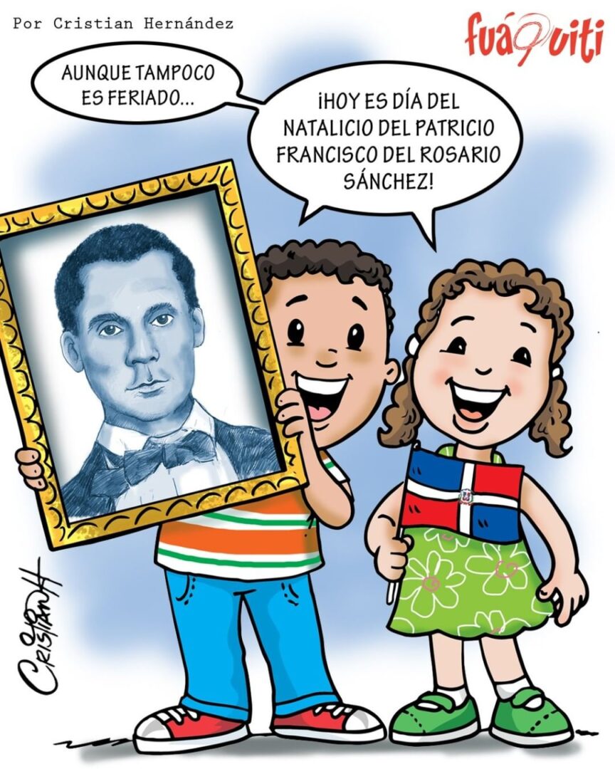 ¡Natalicio Francisco del Rosario Sánchez! – Caricatura Fuaquiti, 09 de Marzo, 2021
