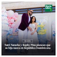 Natti Natasha y Raphy Pina, Diario Libre, 14 de Abril, 2021